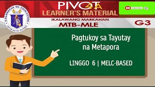 MTBMLE 3  PAGTUKOY SA TAYUTAY NA METAPORA  MODULE WEEK 6  MELCBASED  QUARTER 2 [upl. by Eyaf379]