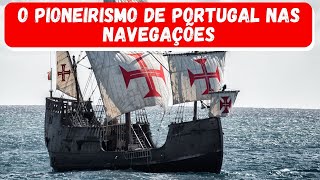 CAUSAS DO PIONEIRISMO DE PORTUGAL [upl. by Onidranreb]