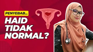 Tiada Haid Lebih 1 BULAN Haid Tidak Berhenti Lebih 2 MINGGU  WANITA WAJIB TAHU [upl. by Nolita]