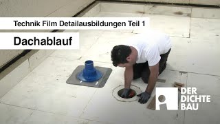 Dachablauf Technik Film Detailausbildungen Teil 1 [upl. by Comyns50]