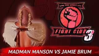 Mad Man Manson vs Jamie Brum  Singles Match [upl. by Bittner]