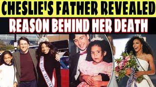 Cheslies Father Revealed Reason Behind her death  Cheslie Kryst death [upl. by Ardnazxela919]