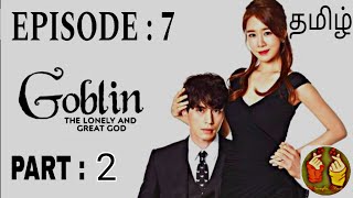 Goblin episode 7 part2Tha lonely and great god Korean drama tamil dubbed SARANGHAECREATION [upl. by Evvie]