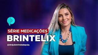 PARA O QUE SERVE O BRINTELLIX VORTIOXETINA  TUDO SOBRE PSIQUIATRIA  DRA JULIA TRINDADE [upl. by Adlin]