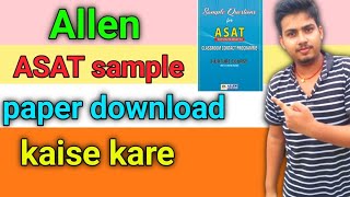 Allen ASAT sample paper download कैसे करे  ASAT sample paper download  Allen Career institute [upl. by Asiaj187]