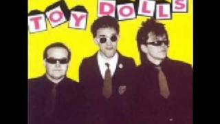 The Toy Dolls Shes a Leech [upl. by Rhoda]