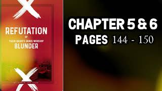 Refutation of Yasir Qadhi’s Grave Worship Blunder  CHAP 5 amp 6 PAGES 144150 [upl. by Alethea]