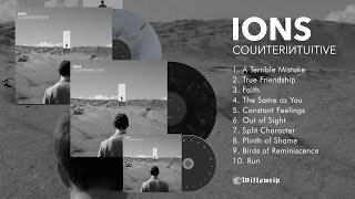 IONS quotCounterintuitivequot Full Album Stream [upl. by Enelear383]