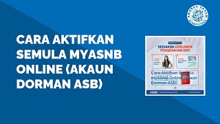 Cara Aktifkan Semula myASNB Online Akaun Dorman ASB [upl. by Llemrej398]