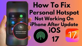 How To Fix Personal Hotspot Not Working On iPhone After iOS 17 update 2024 [upl. by Ogires482]