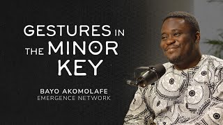 Gestures in the Minor Key  Bayo Akomolafe Emergence Network [upl. by Onairot378]