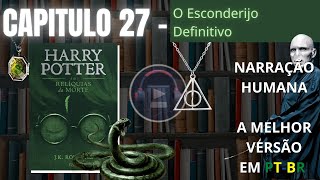 Harry Potter e as Relíquias da Morte ⚡ CAPITULO 27 Audiolivro em PTBR [upl. by Delbert]