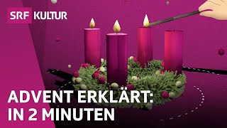 Advent Traditionen und Bedeutung der Vorweihnachtszeit  Religion  Erklärvideo  SRF Kultur [upl. by Bael]