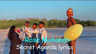 Rose MuhandoSecret Agenda Official Lyrics [upl. by Aitekram]