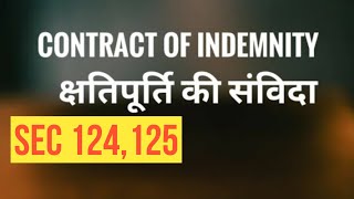 Contract of Indemnity section 124 and 125 क्षतिपूर्ति की संविदा INDIAN CONTRACT ACT 1872 [upl. by Nedearb]