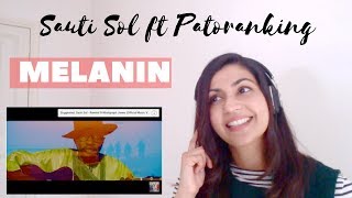 Sauti Sol  Melanin ft Patoranking  Reaction Video [upl. by Eindys290]