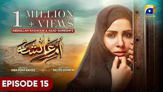 UmmeAyesha Episode 15  Eng Sub  Nimra Khan  Omer Shahzad  26th March 2024  HAR PAL GEO [upl. by Eedia]