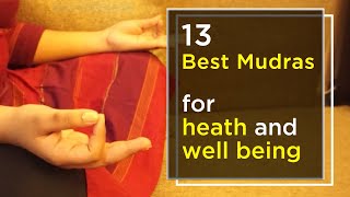 13 Best Mudras for health and well being  Powerful Mudras amp their benefits  Mudra Pranayama [upl. by Idette]