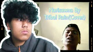 NarisawnaTribal Rain Covertribalrainofficial [upl. by Greta]