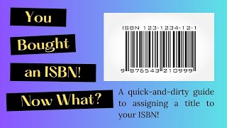 A Quick and Dirty Guide to Assigning Titles to ISBN [upl. by Anitsim]