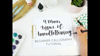 4 Types of Handlettering  Beginner Calligraphy Tutorial [upl. by Lothario]