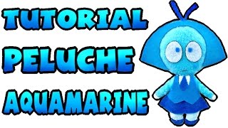 Cómo hacer un peluche de Aquamarine  Tutorial Steven Universe [upl. by Gilcrest528]