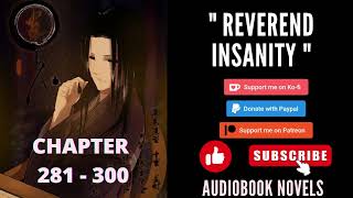 Reverend insanity – Chapter 281 to chapter 300 [upl. by Etam]