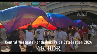 Central Westgate Nonthaburi Pride Celebration 4K HDR10 [upl. by Dorin]