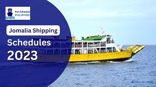 Jomalia Shipping Schedules 2023 [upl. by Lana734]