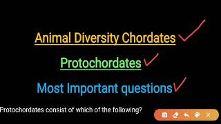 Protochordates and Chordates mcqs Animal kingdom mcq Important questions [upl. by Belak]