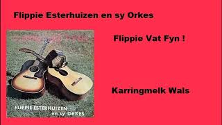 Flippie Esterhuizen en sy Orkes  Karringmelk Wals [upl. by Richards]