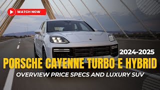 The 2024 Porsche Cayenne Turbo E Hybrid [upl. by Aynotal]