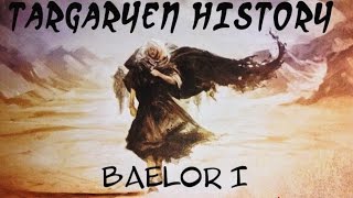 Baelor Targaryen I Epic Targaryen History [upl. by Nnorahs]