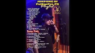 Johpong Of PulBacProPR Playlist with Bunos Track [upl. by Lednahc]