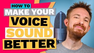 How To Make Your Voice Sound Better Secrets Revealed [upl. by Aienahs]