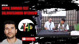 Hippie Summer Fest Deloosecannon Interview [upl. by Ahouh]