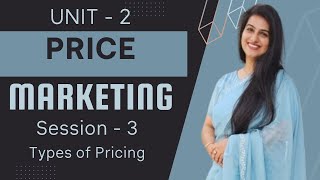 Session  3 Types of Pricing  Class 12 Marketing [upl. by Solis325]