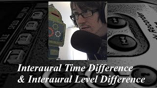 Interaural Time Difference and Interaural Level Difference [upl. by Annairda]