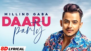 Daaru Party 8D Lyrical  Millind Gaba  Latest Punjabi Songs 2021  Speed Records [upl. by Ed]