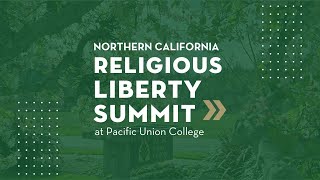 NCC Religious Liberty Summit at Pacific Union College Sabbath Morning Plenary Session [upl. by Teerpnam724]