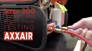 AXXAIR SAXX200 Coolant and Argon flow testing [upl. by Aisela]