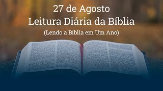 Leitura Diária da Bíblia  27 de Agosto 1Sm 19 1Co 1 Lm 4 e Sl 35 [upl. by Ahsilak]