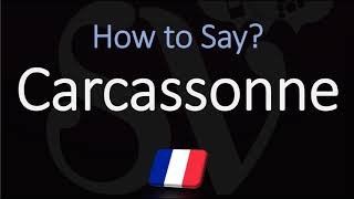 How to Pronounce Carcassonne French City Pronunciation [upl. by Nomor]