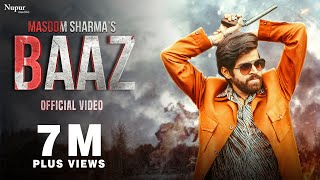 BAAZ Official Video  Masoom Sharma  New Haryanvi Songs Haryanavi 2022  Nav Haryanvi [upl. by Carder]