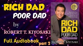 Unlock financial success with quotRich Dad Poor Dadquot by Robert T Kiyosaki 📚💰part 2 [upl. by Nisse626]