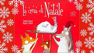 🦊🦃𝐋𝐀 𝐂𝐄𝐍𝐀 𝐃𝐈 𝐍𝐀𝐓𝐀𝐋𝐄 っ◔◡◔っ ♥ Libro di Natale per bambini letto ad alta voce ♥ Audiolibro♡Videolibro [upl. by Ricker732]