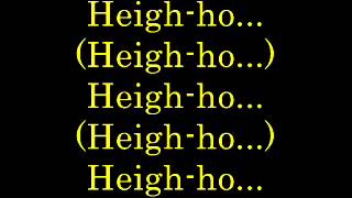 Heigh Ho lyrics [upl. by Aciretehs]