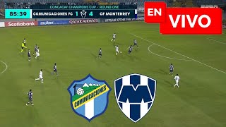 🚨 COMUNICACIONES 1  4 MONTERREY EN VIVO Y EN DIRECTO 🏆 CONCACAF CHAMPIONS 🚨 [upl. by Menzies]