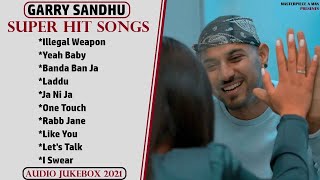 GARRY SANDHU Super Hit Songs  Audio Jukebox 2021  Garry Sandhu Top 10 Songs Jukebox  Top10Songs [upl. by Ern]