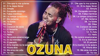 Ozuna Mix Exitos 2023  Ozuna Lo Mas Nuevo 2023  Hey Mor Se Preparó Mi Niña Caramelo [upl. by Nehgam110]